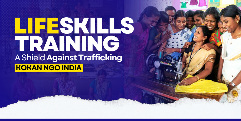 Life Skills Training: A Shield Against Trafficking