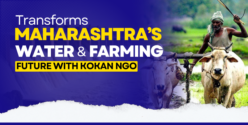 Dam Cleaning Empowerment Ways Kokan NGO India Transforms Maharashtra’s Water and Farming Futures