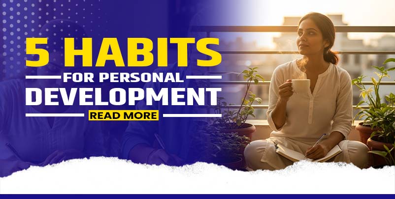 Daily habits for personal growth, Productivity tips, Self Improvement, Kokan NGO India