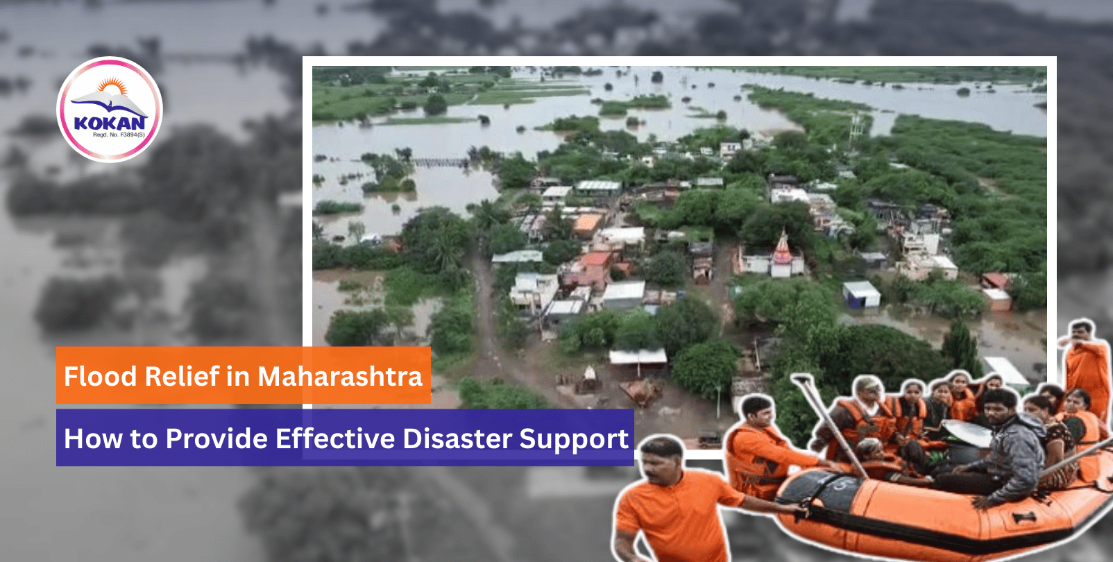 How to Provide Effective Disaster Support and Online Donation for Flood Relief in Maharashtra