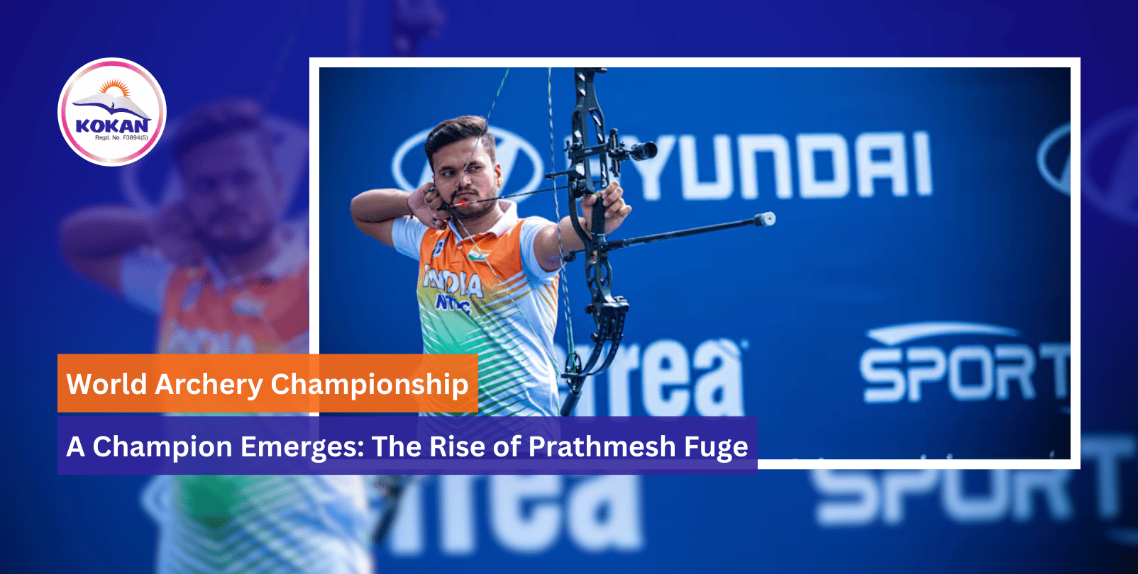 Prathmesh fuge, Archery game, World Archery Championship