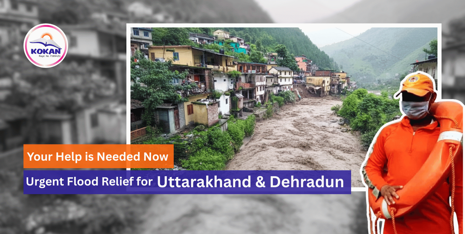 Uttarakhand, Flood Relief for Uttarakhand & Dehradun, Donate for Uttarakhand, Support to Dehradun district floods, Trusted NGO in India, NGO for flood support near you
