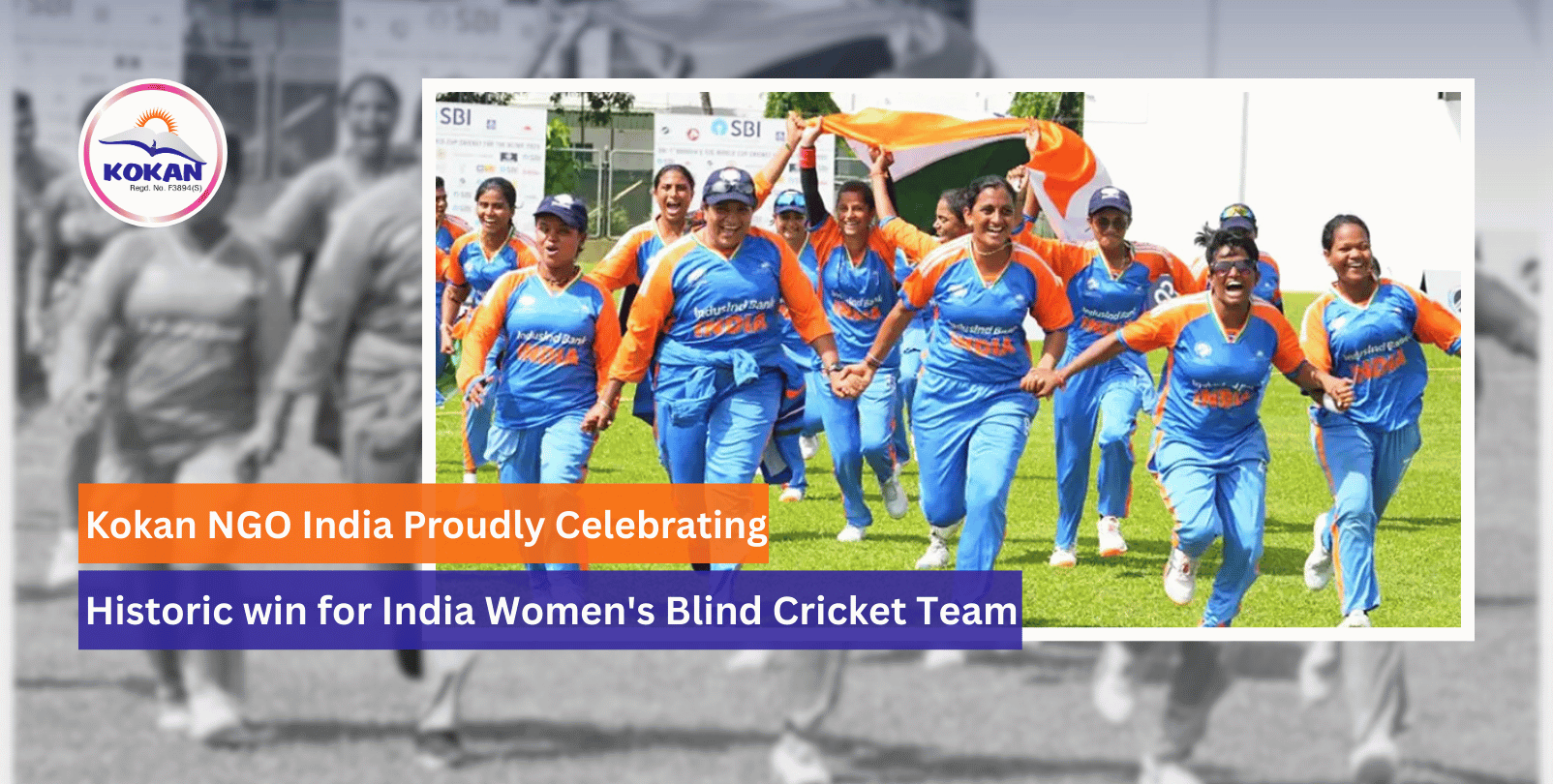 1st Women's Blind T20 World Cup, India national blind cricket team, Top NGO in India, Kokan NGO India