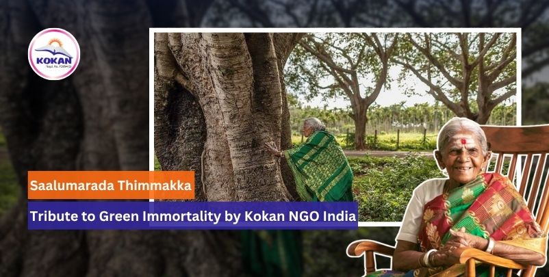 Saalumarada Thimmakka, Tree Woman of India, Padmashree Awardee, Top NGO in Bangalore, Kokan NGO India