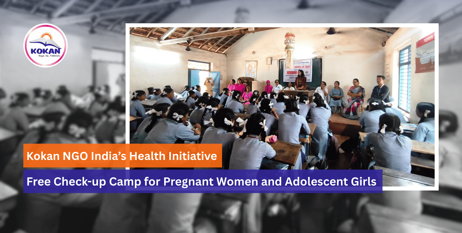 Free Health Check-up Camp, Health of Pregnant Women, Care of Adolescent Girls, Kokan NGO India