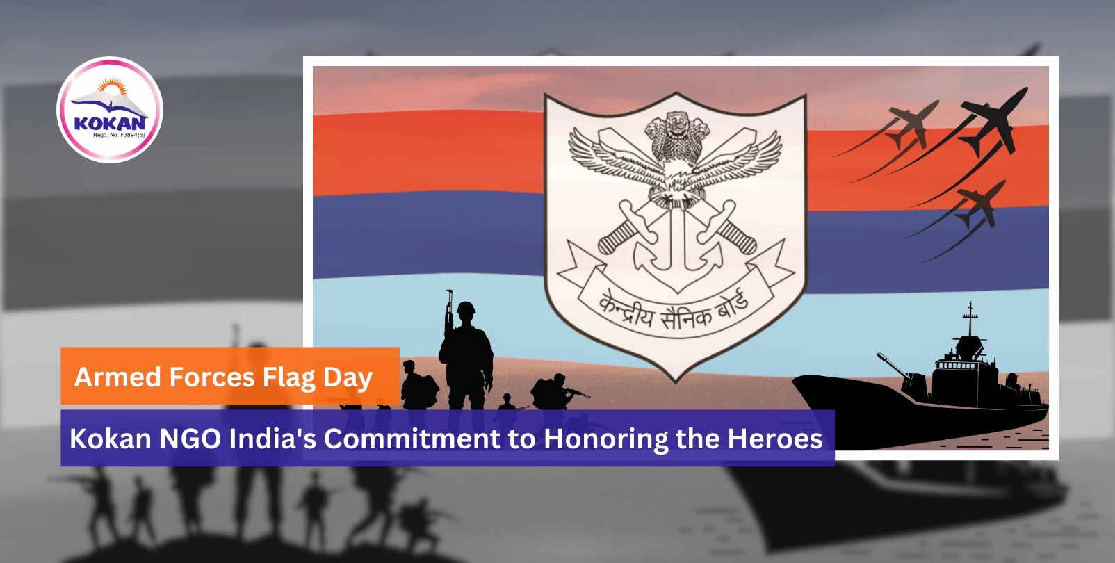Armed Forces Flag Day, Top NGO in India, Kokan NGO India