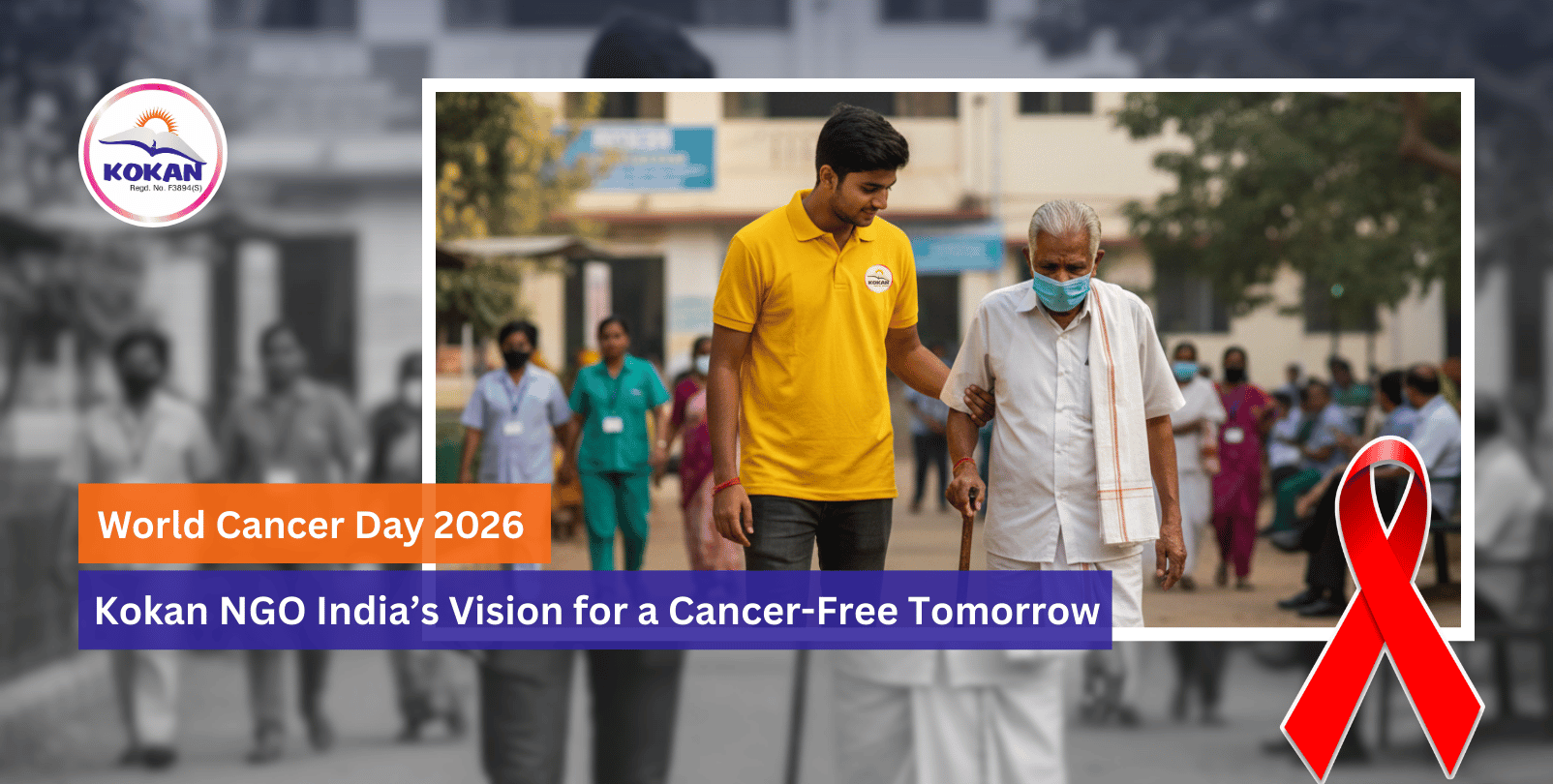 World Cancer Day 2026, Vision for Cancer- free India, Kokan NGO India