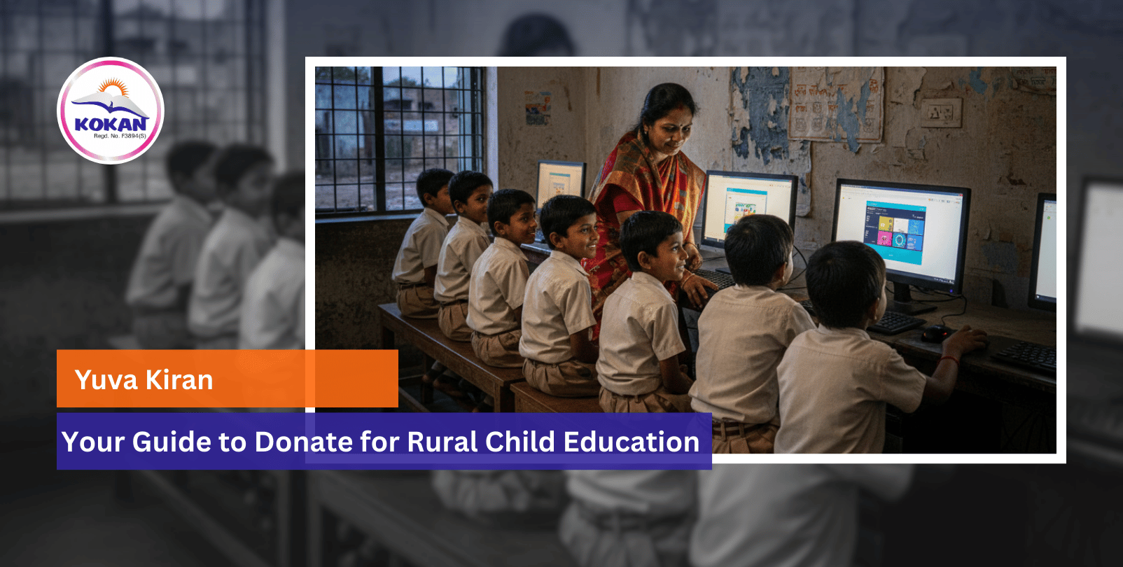 Rural Education, Digital Literacy, Top NGO in India, Kokan NGO India